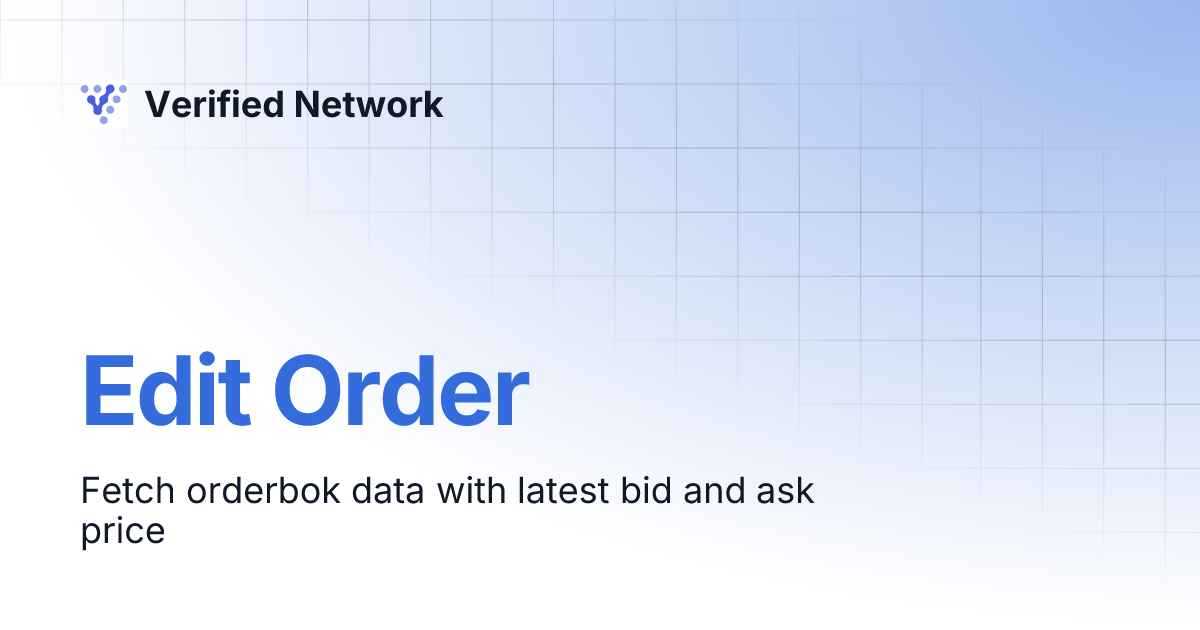 Edit Order | Verified Network